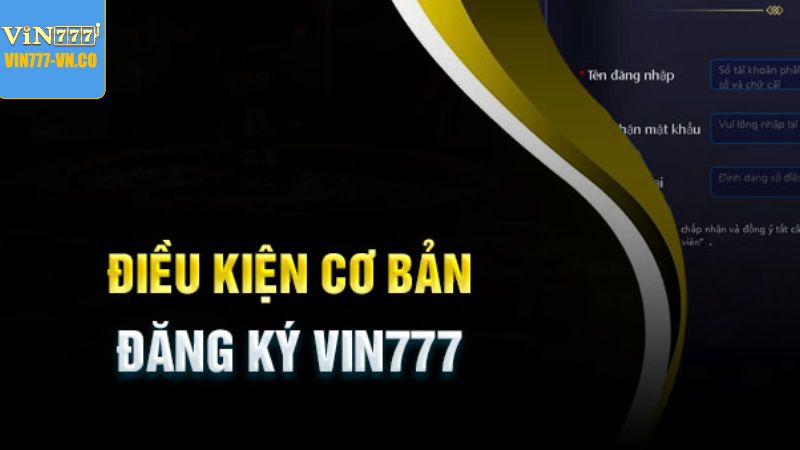 Các điều khoản người chơi cần đáp ứng để mở tài khoản 