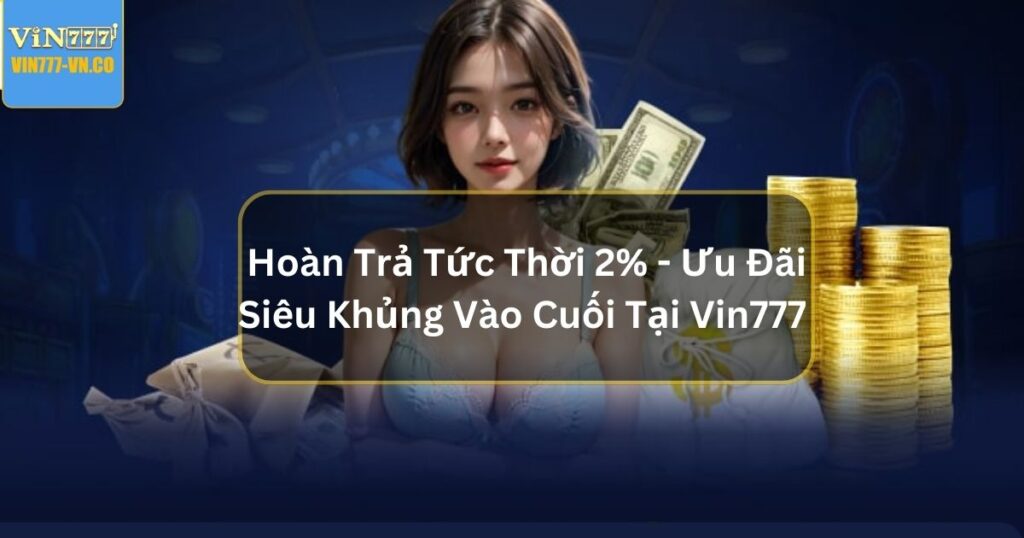 hoan tra tuc thoi 2