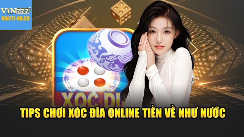 Mẹo chơi xóc đĩa online tạo ra cơ hội giành phần thắng