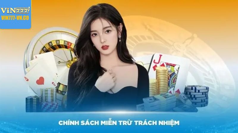 Nội dung quy định miễn trách nhiệm dành cho trang cược