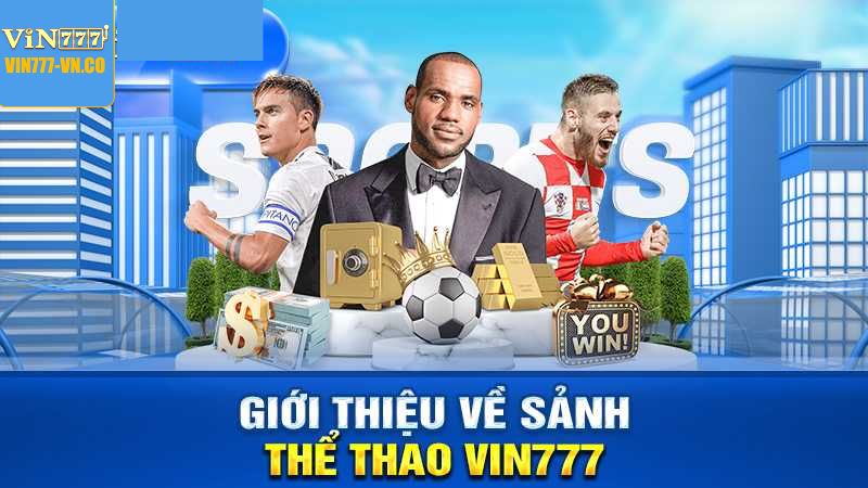 Giới thiệu đôi chút về cá cược thể thao Vin777