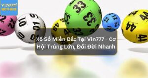 Xổ số miền bắc