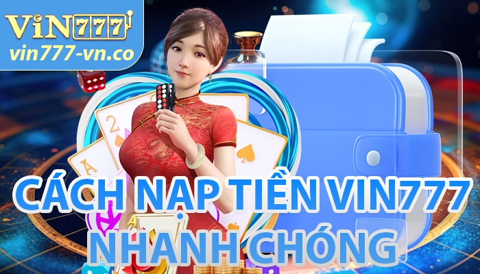 Nạp tiền Vin777